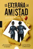 es extrana la amistad