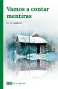 vamos a contar mentiras