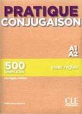 pratique conjugaison - niveau a1/a2 - livre + corriges