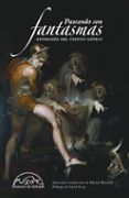 paseando con fantasmas: antologia del cuento gotico