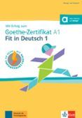 mit erfolg zum goethe-zertifikat a1 - fit in deutsch 1