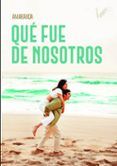 Qué fue de nosotros
