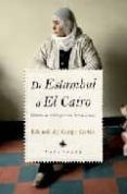 de estambul a el cairo: diario de viaje por un oriente roto