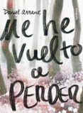 me he vuelto a perder