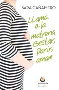 llama a la matrona gestar parir amar