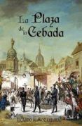 la plaza de la cebada
