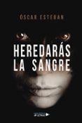 heredaras la sangre