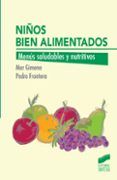 ninos bien alimentados menus saludables y nutritivos