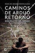 Caminos de arduo retorno