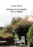 poemas en el jardin de la tarde