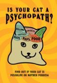 is your cat a psychopathr