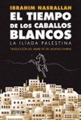 el tiempo de los caballos blancos
