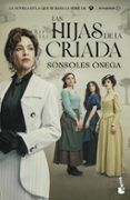 Las hijas de la criada (edición tie-in)