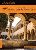 historias del romanico antologia