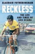 reckless the life and times of luis ocana