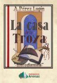 la casa de la troya