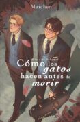 como los gatos hacen antes de morir