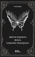 mente inquieta busca corazon tranquilo