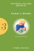 comer y dormir