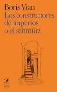 los constructores de imperios o el schmurz