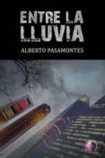 entre la lluvia