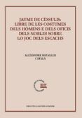 jaume de céssulis: libre de les costumes del hòmens e dels oficis dels