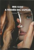 mis ojos a traves del espejo