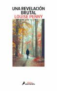 una revelacion brutal (serie inspector armand gamache 5)