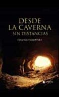 desde la caverna sin distancias