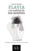 flavia y la realidad de sus ausentes