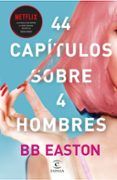 44 capitulos sobre 4 hombres