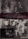 la venganza del arcangel o el alma de las munecas