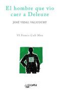 el hombre que vio caer a deleuze