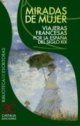 miradas de mujer viajeras francesas por la espana del siglo xix