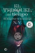 el trisquel del tiempo el despertar de la serpiente