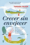 crecer sin envejecer o casi