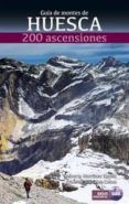 guia de montes de huesca: 200 ascensiones