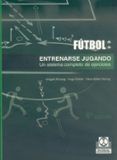 Entrenarse jugando. Un sistema completo de ejercicios