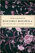 rapsodia espanola antologia de la poesia popular 5 ed inclu ye c