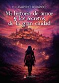 mi historia de amor y los secretos de la gran ciudad