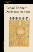 donde nadie me espere