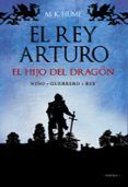 el rey arturo el hijo del dragon