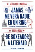 jamas me vera nadie en un ring de boxeador a literato