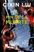 el fin de la muerte trilogia de los tres cuerpos 3