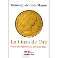 la onza de oro (premio sial pigmalion narrativa 2017)