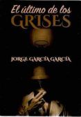 El último de los grises