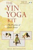 The Yin Yoga Kit: The Practice Of Quiet Power (+ Cd-rom)