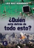 ¿quien esta detras de todo esto? (2ª ed.)