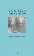 la orilla detenida