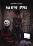 has hecho trampa